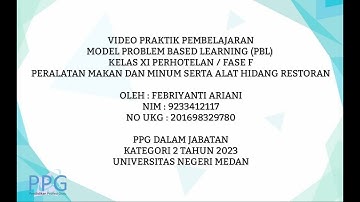 VIDEO PRAKTIK PEMBELAJARAN MODEL PROBLEM BASED LEARNING (PBL) KELAS XI PERHOTELAN / FASE F