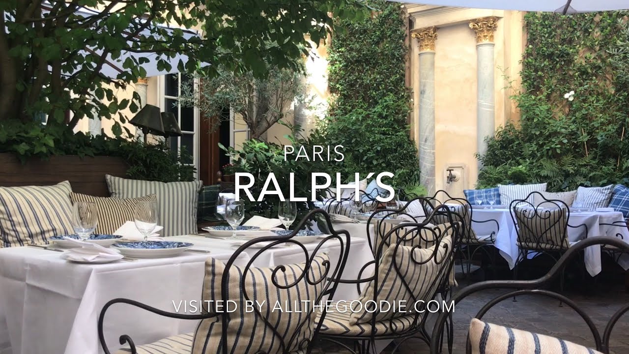 Ralph´s - Ralph Lauren´s beautiful courtyard restaurant in Paris |  allthegoodies.com - YouTube