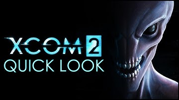 XCOM 2 - Quick Look (Gameplay)