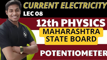 LEC 08| 12 th  | POTENTIOMETER | GRADIENT|  MHT-CET | THE SM ACADEMY | ANKIT SIR #physics #mhtcet