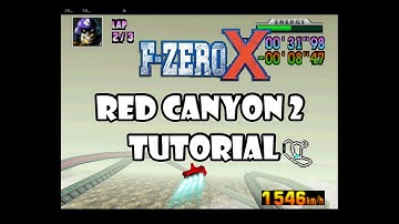 F-Zero X Tutorial - Red Canyon 2