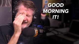 Good Morning It! - Preston & Steve's Daily Rush