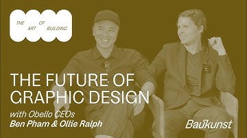 The Startup Reimagining On-Brand Creative Production: Ben Pham & Ollie Ralph of Obello