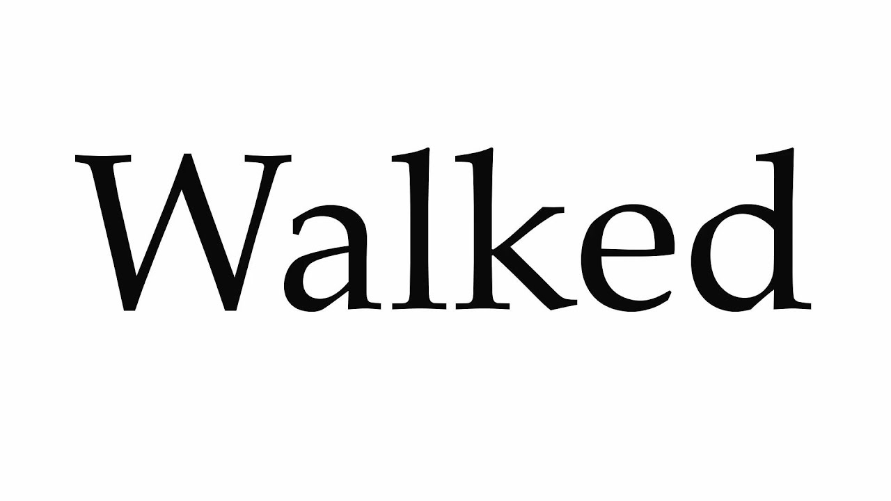 How To Pronounce Walked YouTube How To Pronounce Walked YouTube