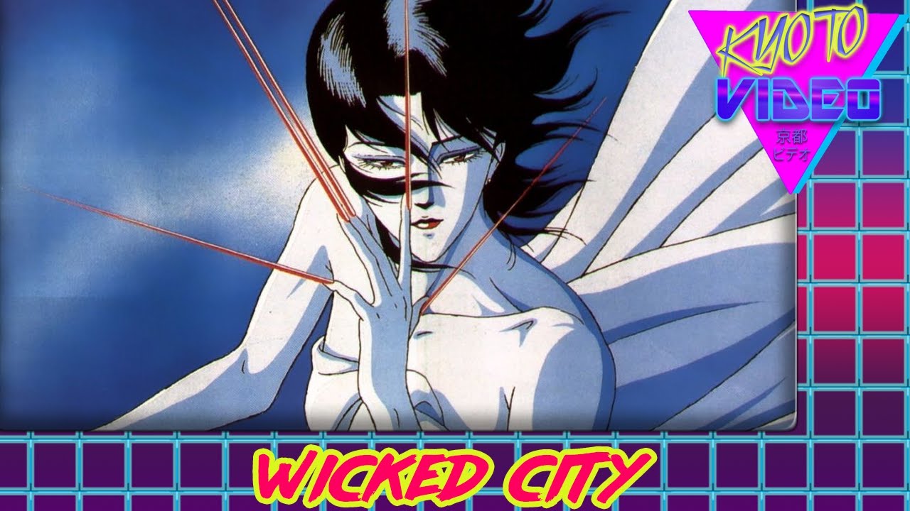 Wicked City | KYOTO VIDEO