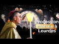 Vivez la procession  lourdes comme si vous y tiez