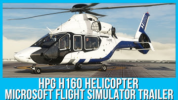 HPG H160 Helicopter | Microsoft Flight Simulator Announcement Trailer