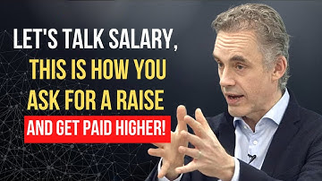 How to ask for a Raise and Get it! - Jordan Peterson