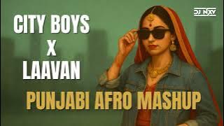 Laavan in Lagos | City Boys X Laavan| Afro x Punjabi Club Mashup (City Boys Flip) | Jamine Sandlas