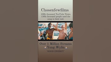Thumbnail of Chosenfewfilms ft. Yung Wylin (Good Energy)