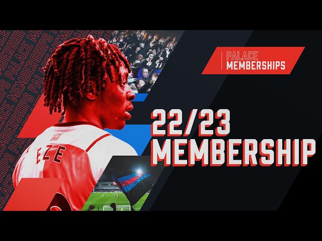 Become a Palace Member for the 22/23 season