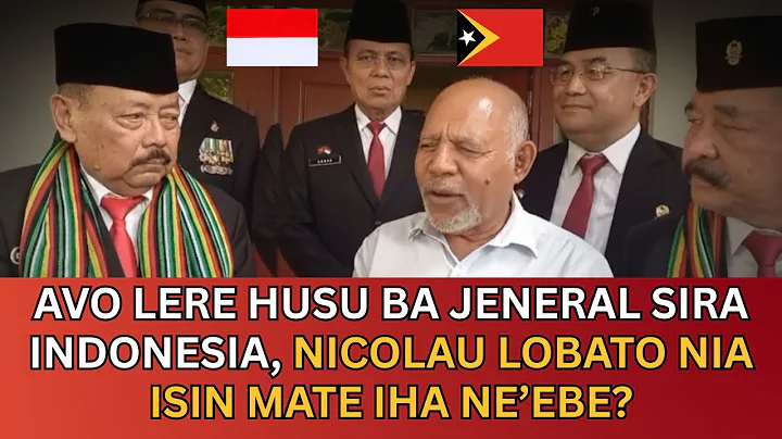 LERE ANAN TIMUR HUSU BA JENERAL SIRA INDONESIA, NICOLAU LOBATO NIA ISIN MATE IHA NE’EBE?#timorleste