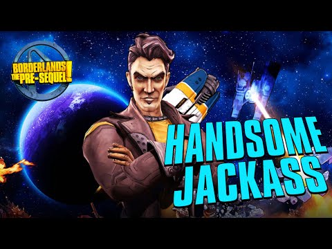 handsome-jackass---#borderlands-the-pre-sequel-let's-play-ep.-1