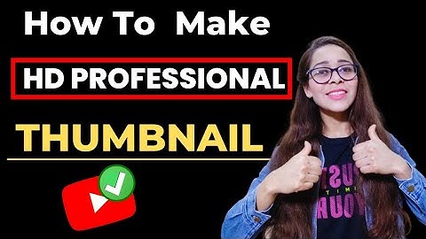 How To Make Professional Thumbnail For YouTube Videos 2020 Android  | Youtube Thumbnail Kaise Banaye