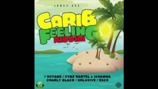 Carib Feeling Riddim Mix (Sept 2017) {Vybz Kartel, Ishawna, Charly Black, etc.)