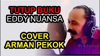 TUTUP BUKU | EDDY NUANSA | COVER ARMAN PEKOK