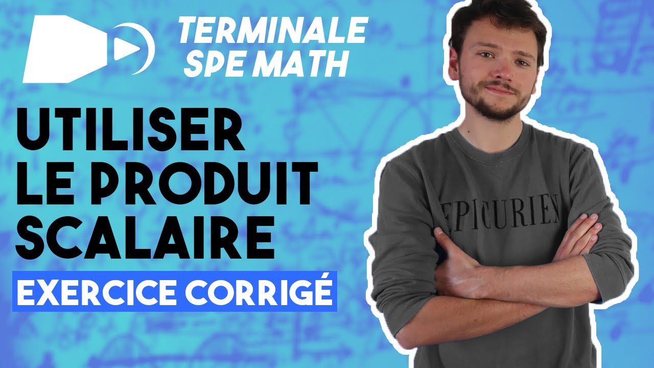 Produit scalaire et angle [EXERCICE] - Spé maths - Terminale