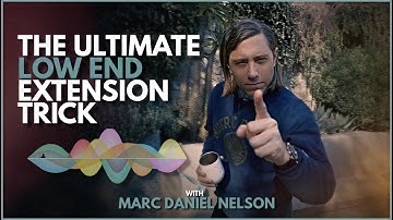 The Ultimate Low End Extension Trick with Marc Daniel Nelson