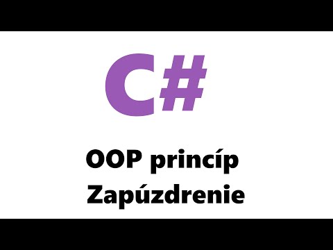 C# Modifikátory prístupu public a private   OOP princíp Zapúzdrenie