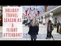 HOLIDAY TRAVEL SEASON AS A FLIGHT ATTENDANT