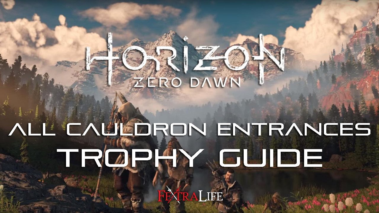 Horizon All Cauldron Entrances Locations Trophy Guide