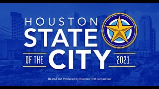 Houston State Of The City 2021 (Mayor Turner Address and Fireside Chat)