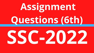 SSC 2022 Assignment 6th week questions || Class 10  Assignment || 6th Week  SSC assignment||