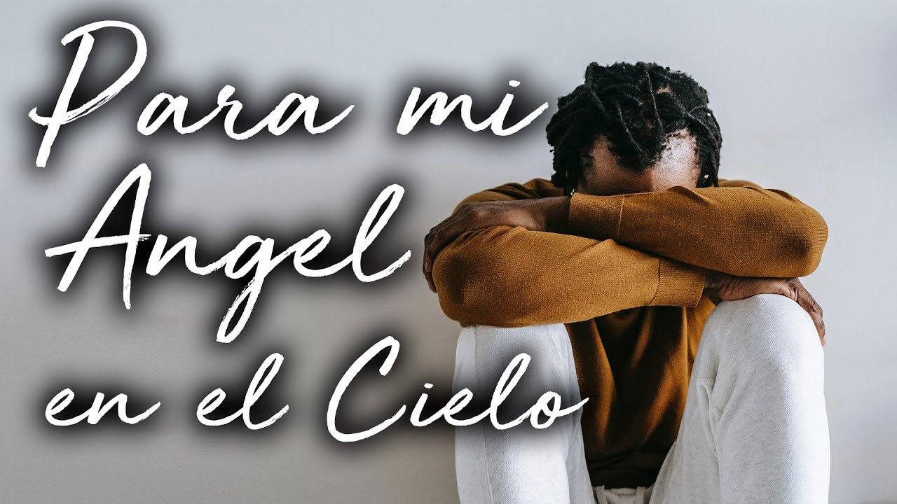 Cancion Para Un Angel En El Cielo
