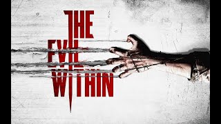 The Evil Within ( Зло внутри) -прохождение 2