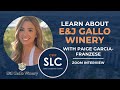 Learn about ej gallo winery with paige garciafranzese