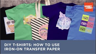 DIY T-Shirts: How to use Iron-On Transfer Paper | Hobby Lobby® - YouTube