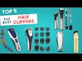 ✂️ Top 5 Best Hair Clippers 2025
