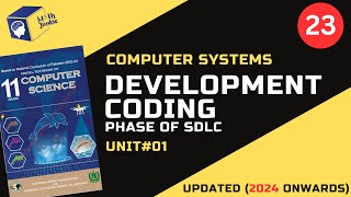 Lecture#23 | Development/ Coding Phase of SDLC  Unit#1 | Computer Systems | ICS1 |federal board |NBF