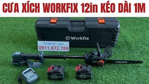 Cưa Xích Workfix 12in Phiên Bản Kéo Dài Hàng Chính Hãng Lõi Đồng Không Chổi Than, Bơm Nhớt Tự Động