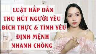 Luật hấp dẫn  Thu hút người yêu đích thực và tình yêu định mệnh nhanh chóng