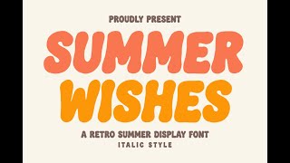 Summer Wishes Italic: A Playful Retro Display Font for Vibrant Designs