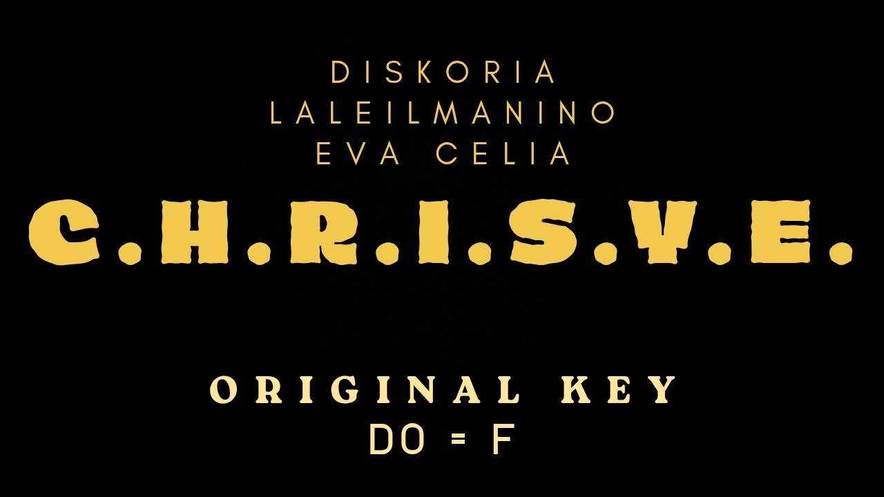 Diskoria, Laleilmanino, Eva Celia - C.H.R.I.S.Y.E. [ KARAOKE INSTRUMENTAL MUSIC - ORIGINAL KEY ]