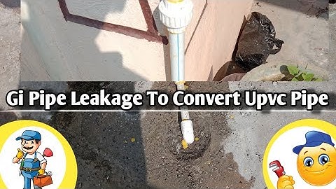 How To Convert Gi Pipe To Upvc Pipe🚿