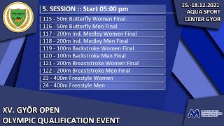 XV. GYÕR OPEN OLYMPIC QUALIFICATION EVENT - 5. Session