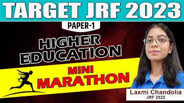 HIGHER EDUCATION || MINI MARATHON || TARGET NET JRF 2023 II PAPER 1 BY LAXMI MAM