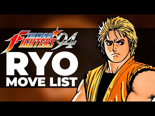 RYO SAKAZAKI Move List - The King of Fighters '94 (KOF94) - YouTube