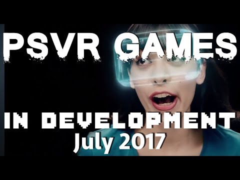 In development for PSVR  - July 2017