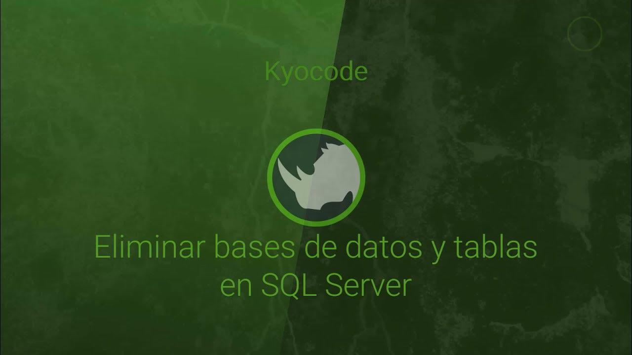 Eliminar base de datos y tablas en SQL Server - YouTube