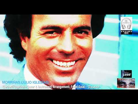 Morriñas (Julio Iglesias) - Cornet/Flugelhorn Cover & Instrument Arrangement
