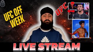 Live Discussion | UFC off week | Usman to UFC in 2027? | LokDog fought injured | Live Steam #005