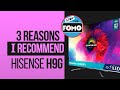 3 Reasons the Hisense H9G 4K TV is Right for Most People (2020 update)