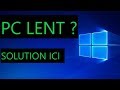 Tuto comment accelerer un pc lent windows 10  8  7  et sans logiciel