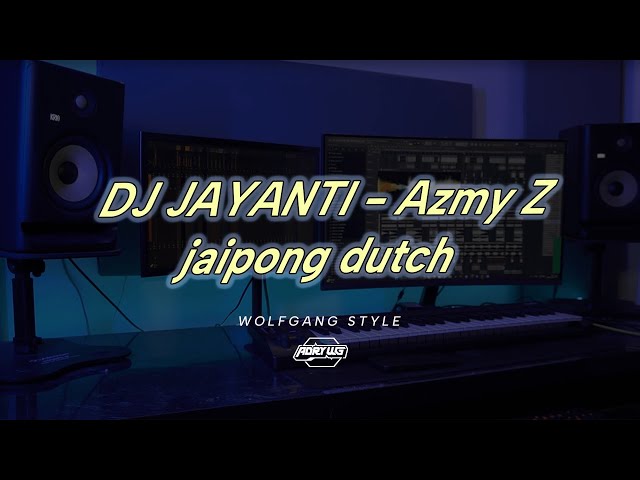 DJ JAYANTI - Azmy Z  |  remix JAIPONG DUTCH  - Adry WG (edit) class=