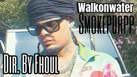 @smokepurpp1885 - WalkOnWater (Official Visualizer)  