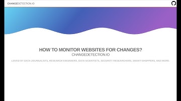 How To Monitor Website Changes? - changedetection.io